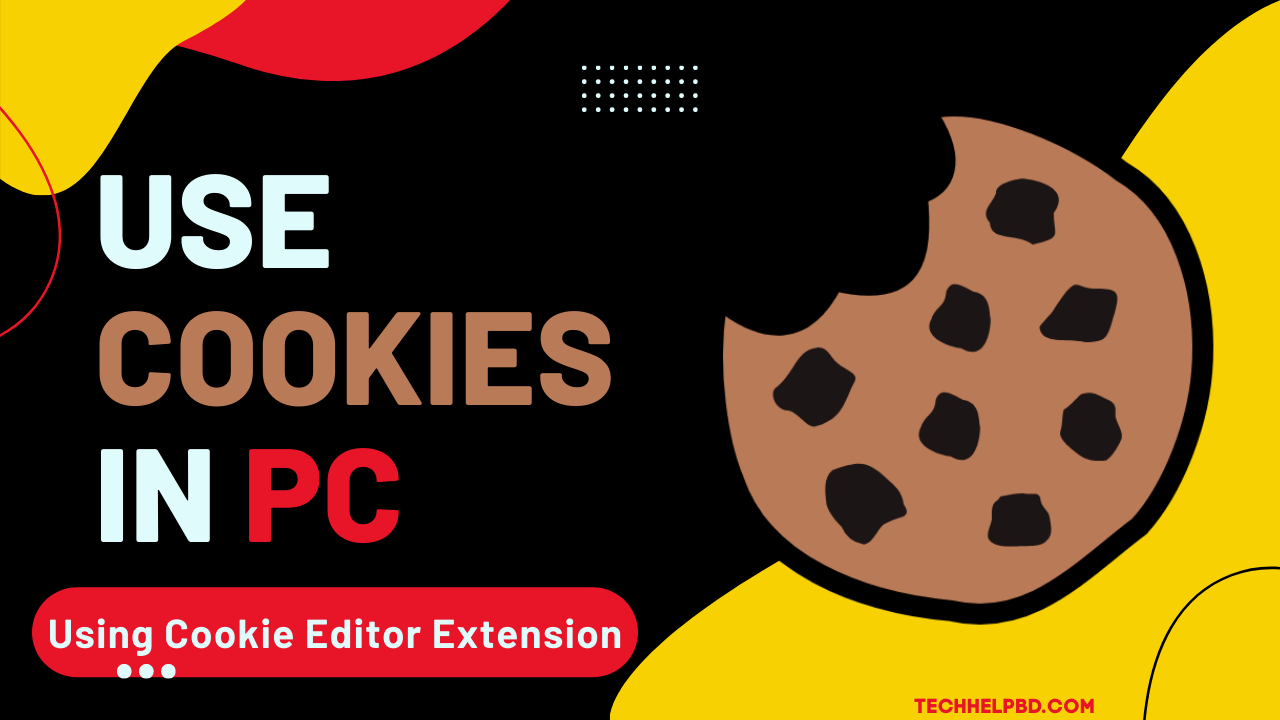 how to use cookies using cookie EDitor