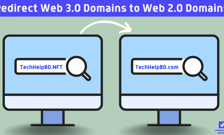 Redirect Web 3.0 Domains to Web 2.0 Domains